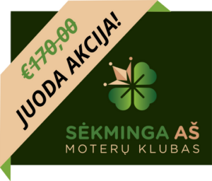 Perbraukta 170€, juoda akcija! Sėkminga aš moterų klubas