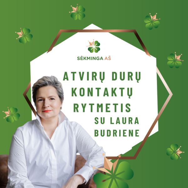 Atvirų durų kontaktų rytmetis su Laura Budriene