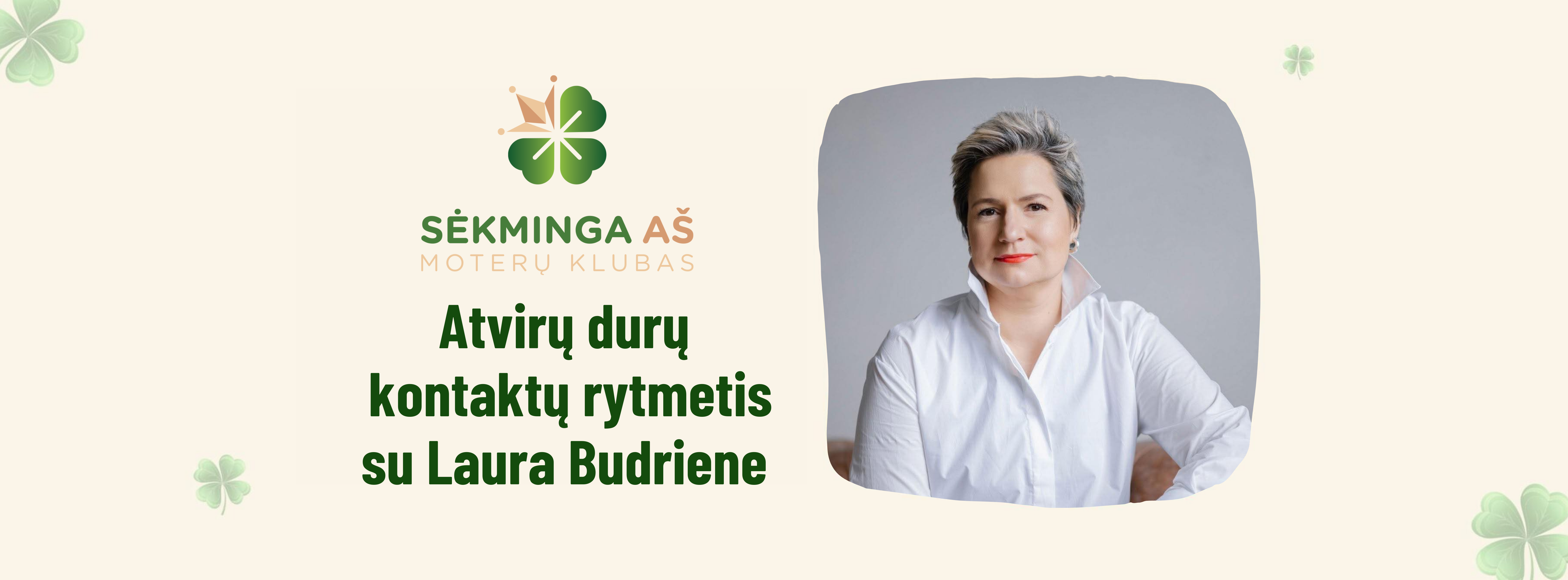 Atvirų durų kontaktų rytmetis su Laura Budriene